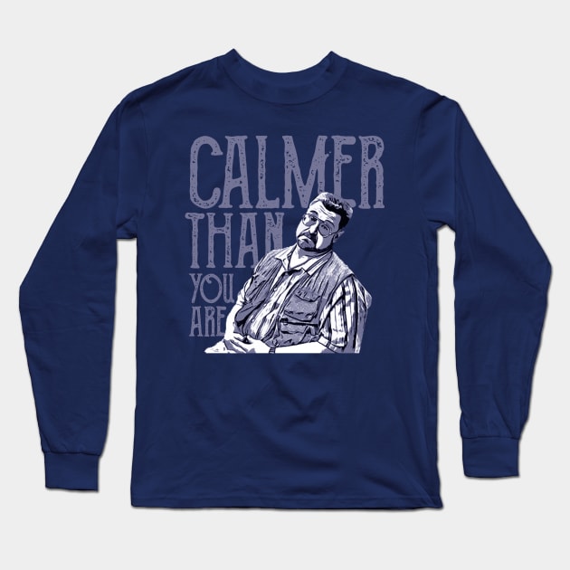 Calmer-than-you-are Long Sleeve T-Shirt by Sanja Sinai Art